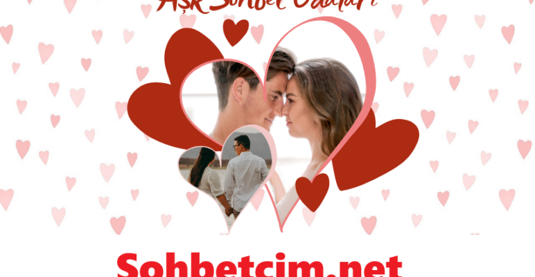 Aşk Sohbet Odaları