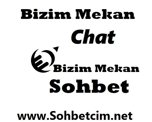 Bizim Mekan Sohbet