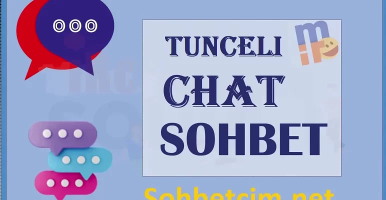 Tunceli Sohbet
