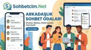 Arkadaşlık Sohbet Odaları Sohbetcim.Net
