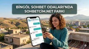 Bingöl Sohbet Odaları Sohbetcim.Net