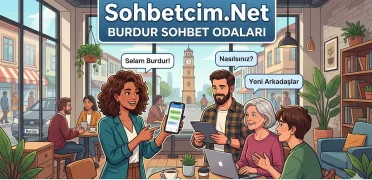 Burdur Sohbet Odaları