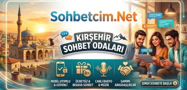 Kırşehir Sohbet Odaları